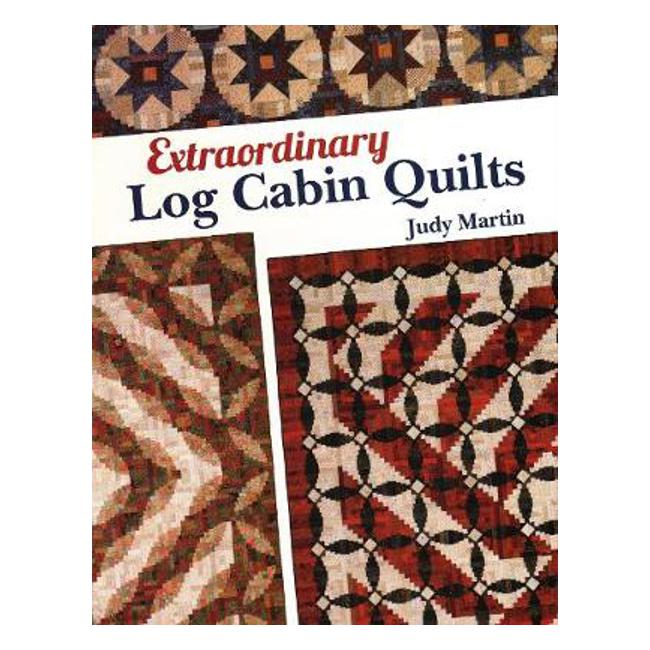 Extraordinary Log Cabin Quilts - J. Martin