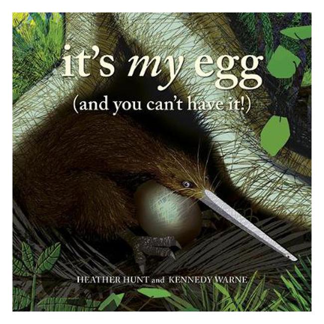It's my Egg (and you can't have it!) PB - Heather Hunt