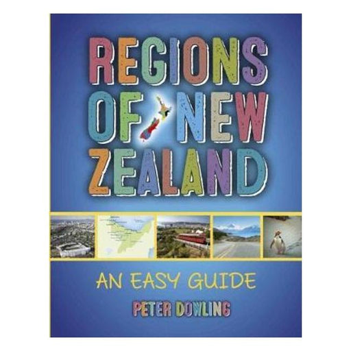 Regions Of New Zealand: An Easy Guide-Marston Moor