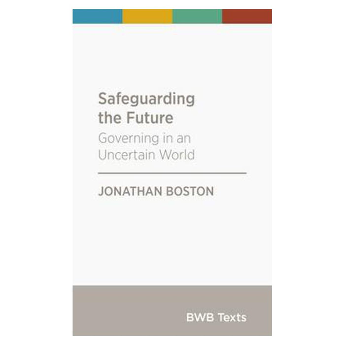 Safeguarding the Future | Jonathan Boston