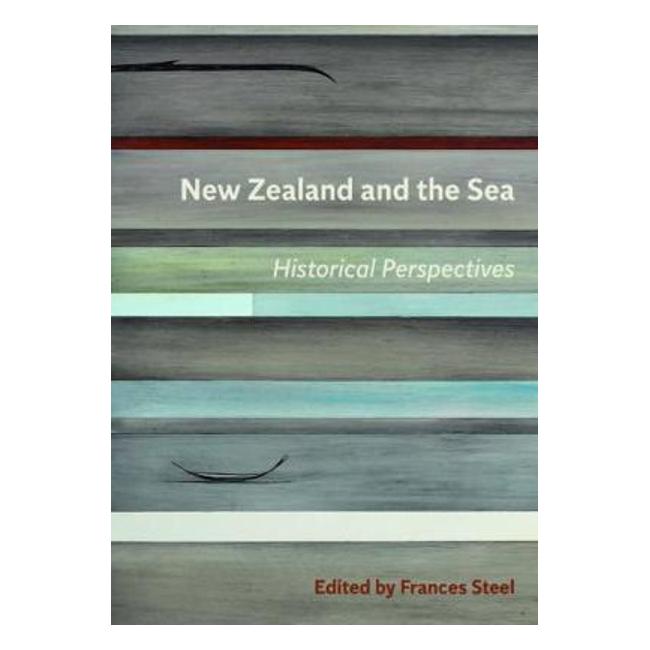 New Zealand and the Sea: Historical Perspectives: 2018-Marston Moor
