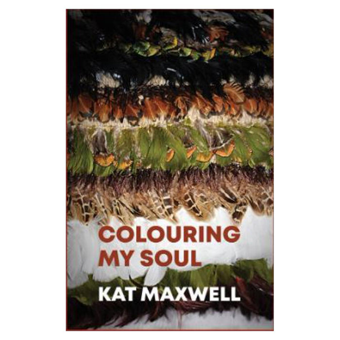 Colouring My Soul | Maxwell Kat