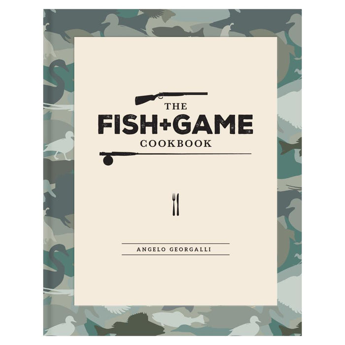 Fish and Game Cookbook | Angelo Georgalli