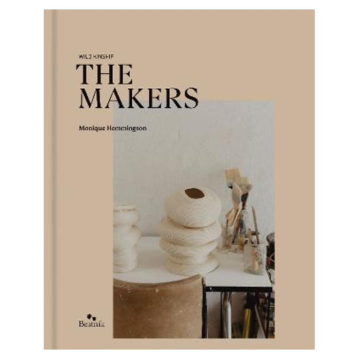 Wild Kinship : The Makers | Monique Hemmingson
