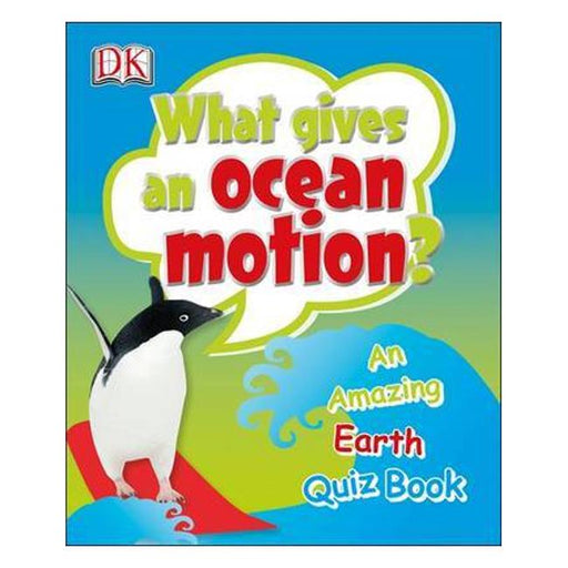 What Gives An Ocean Motion? (Dk Quiz Book)-Marston Moor