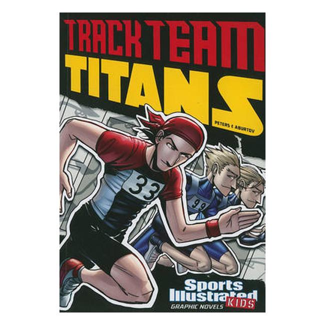 Track Team Titans (Sports Illustrated Kids Graphic Novel)-Marston Moor