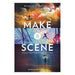Make a Scene Revised and Expanded: Writing a Powerful Story One Scene at a Time-Marston Moor