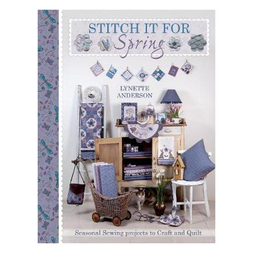 Stitch It For Spring: Seasonal Sewing Projects to Craft and Quilt-Marston Moor