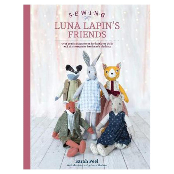 Sewing Luna Lapin's Friends | Sarah Peel