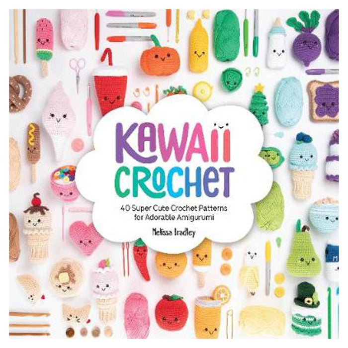 Kawaii Crochet | Melissa Bradley