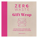 Zero Waste: Gift Wrap: 30 ideas for furoshiki and other sustainable solutions-Marston Moor