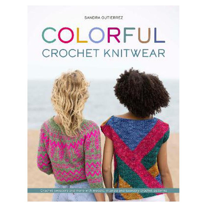 Colorful Crochet Knitwear | Sandra Gutierrez