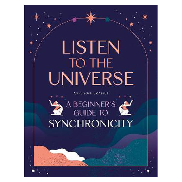 Listen to the Universe | Anne-Sophie Casper