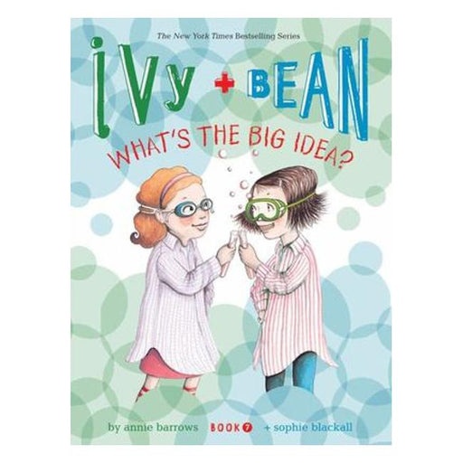 What'S The Big Idea? (Ivy And Bean #7)-Marston Moor