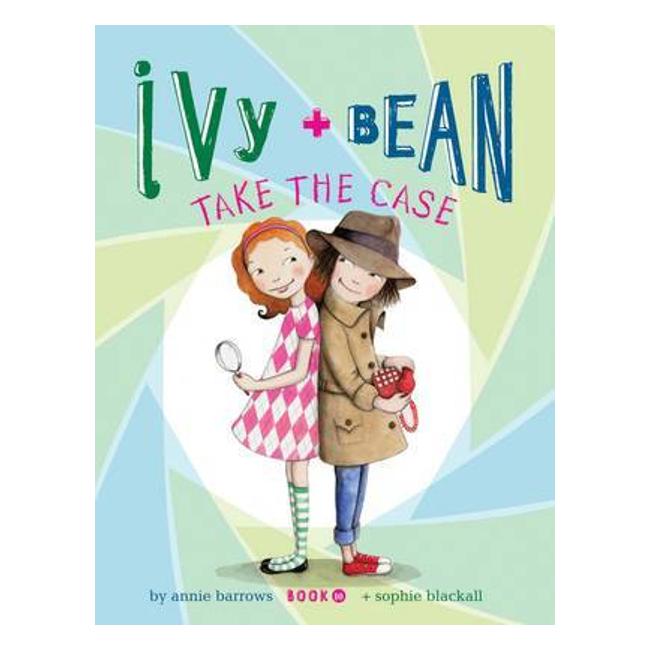 Ivy And Bean Take The Case (#10) [Hardback Ed] - Annie Barrows