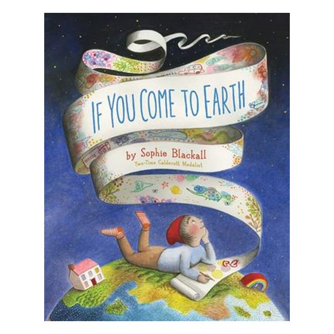 If You Come To Earth - Sophie Blackall