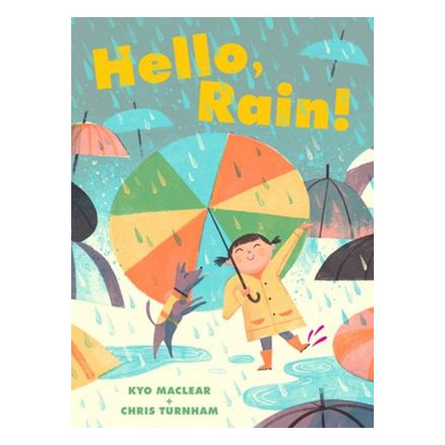 Hello, Rain! - Kyo Maclear; Chris Turnham (Illustrator)