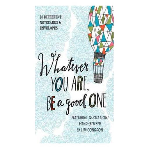 Whatever You Are, Be A Good One Notes: 20 Different Notecards And Envelopes-Marston Moor