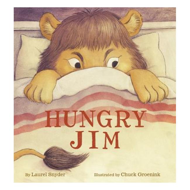 Hungry Jim - Laurel Snyder; Chuck Groenink (Created By)