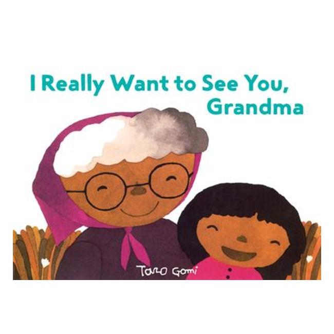 I Really Want To See You, Grandma - Taro Gomi (Created By)