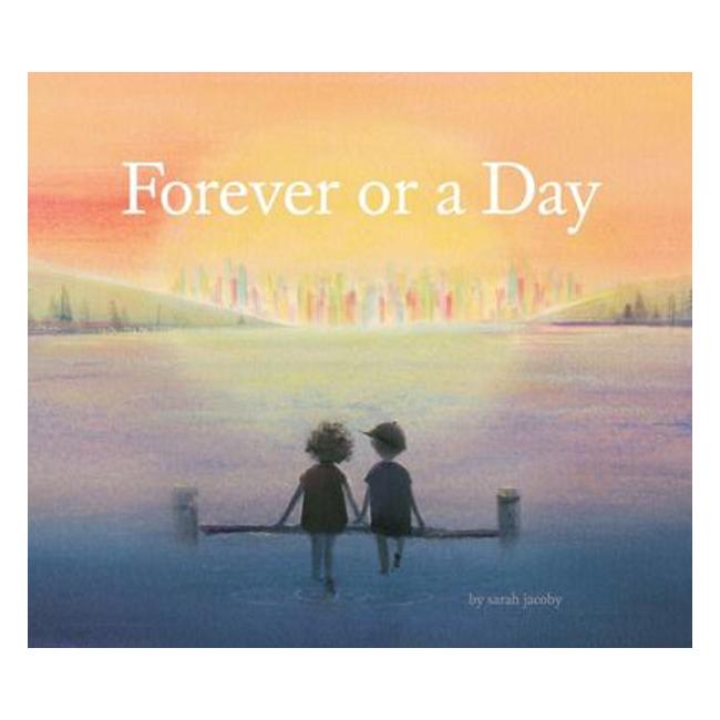 Forever Or A Day - Sarah Jacoby