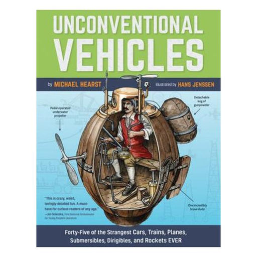 Unconventional Vehicles - Forty-Five Of The Strangest Cars, Trains, Planes, Submersibles, Dirigibles, And Rockets Ever-Marston Moor