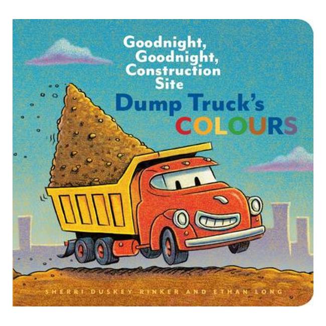 Dump Truck'S Colours - Sherri Duskey Rinker