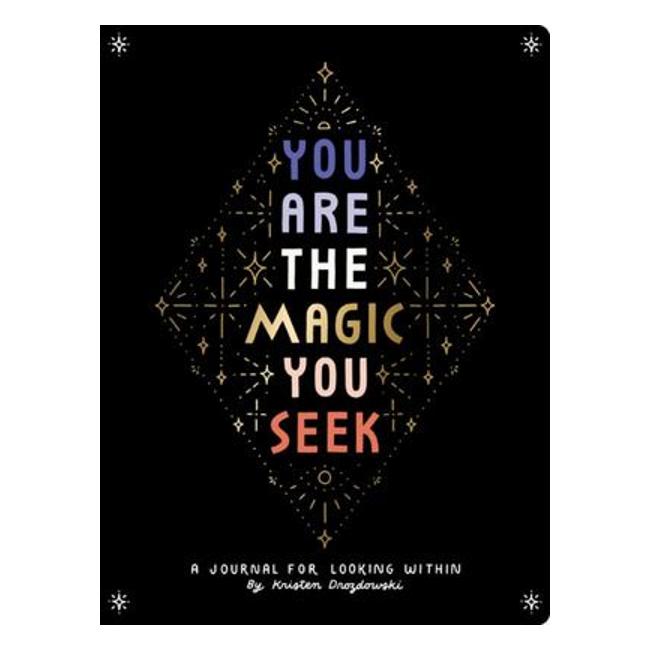 You Are The Magic You Seek - A Journal For Looking Within-Marston Moor