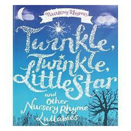 Nursery Rhymes: Twinkle Twinkle-Marston Moor