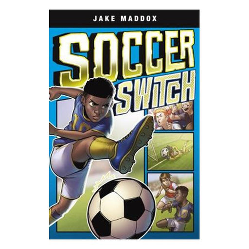 Soccer Switch (Jake Maddox Graphic Novels)-Marston Moor