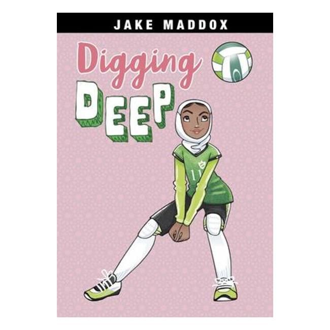 Digging Deep (Jake Maddox Girl Sports Stories)