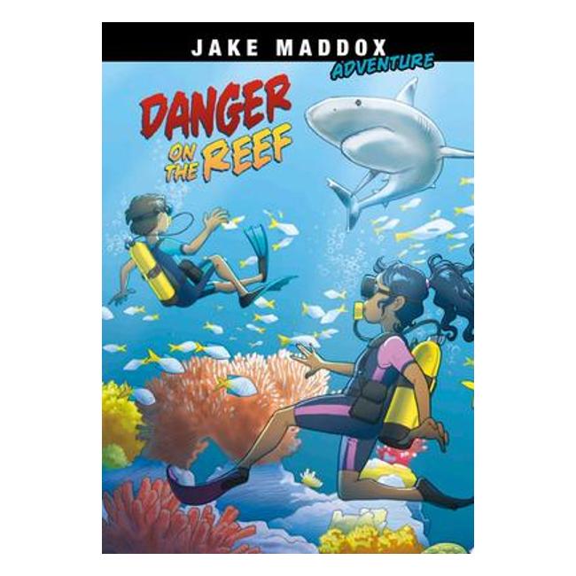 Danger On The Reef (Jake Maddox Adventure)