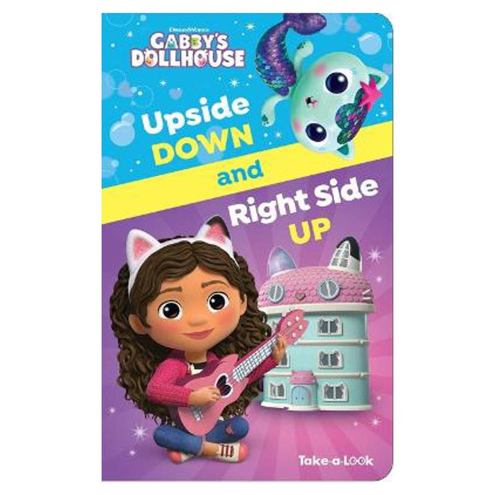 DreamWorks Gabby's Dollhouse: Upside Down and Right Side Up Take-A-Look Book