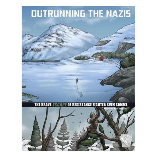 Outrunning The Nazis: The Brave Escape Of Resistance Fighter Sven Somme (Graphic Great Escapes)-Marston Moor