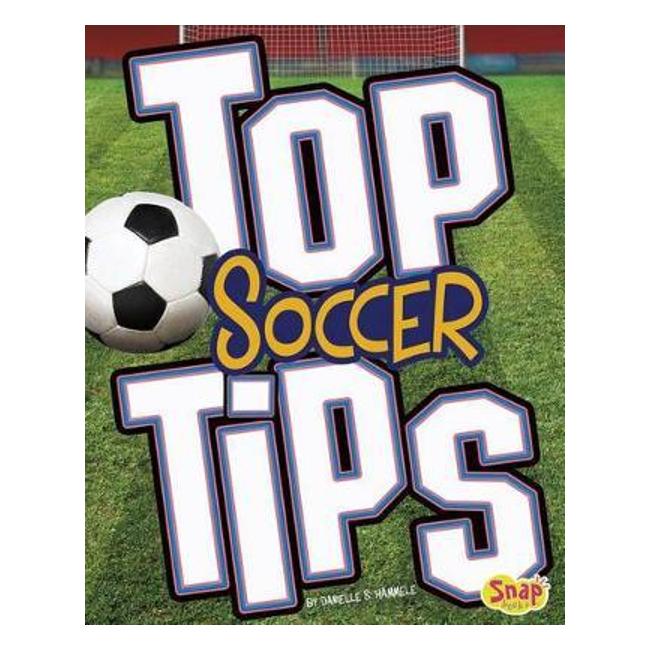 Top Soccer Tips (Girl'S Soccer)-Marston Moor