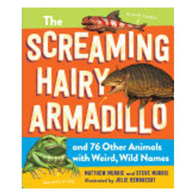 The Screaming Hairy Armadillo And 76 Other Animals With Weird, Wild Names-Marston Moor