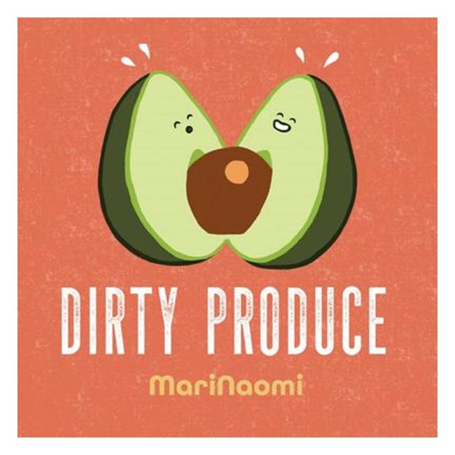 Dirty Produce - Marinaomi