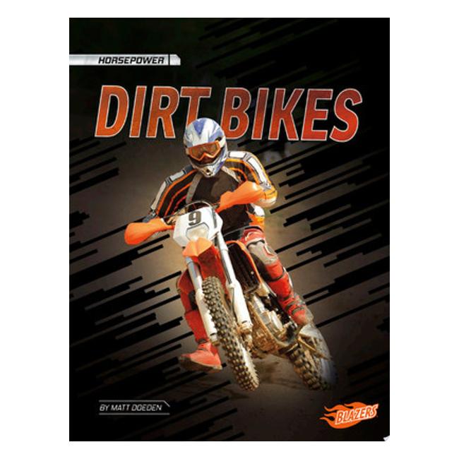 Dirt Bikes (Horsepower) - Matt Doeden