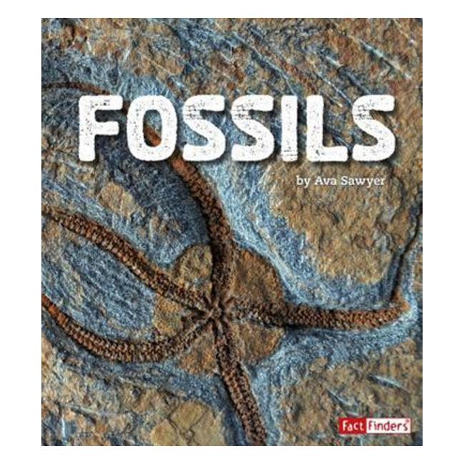 Fossils (Fact Finders) - Ava Sawyer