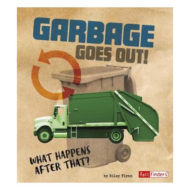 Garbage Goes Out! - What Happens After That? - Riley Flynn