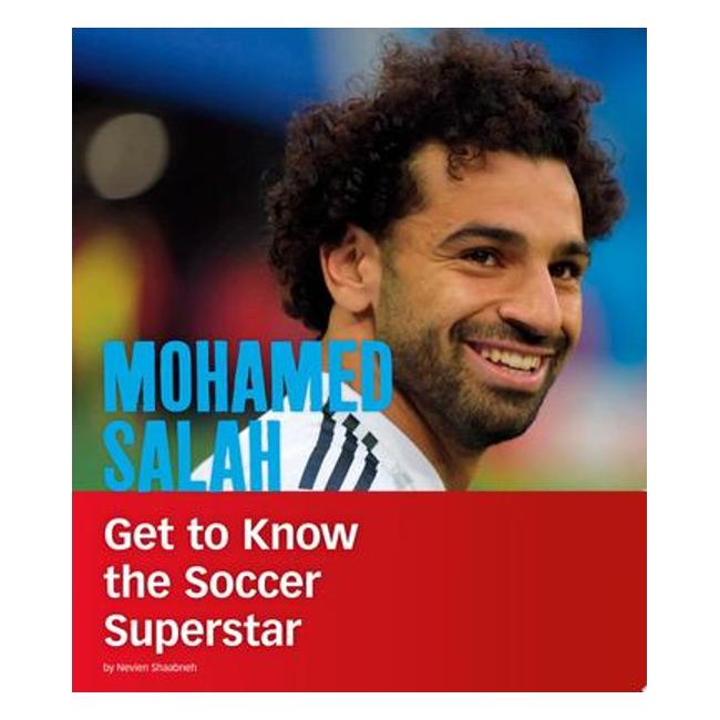 Mohamed Salah: Get To Know The Soccer Superstar (People You Should Know)-Marston Moor