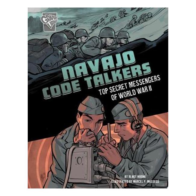 Navajo Code Talkers - Top Secret Messengers Of World War War Ii (Amazing World War Ii Stories)-Marston Moor