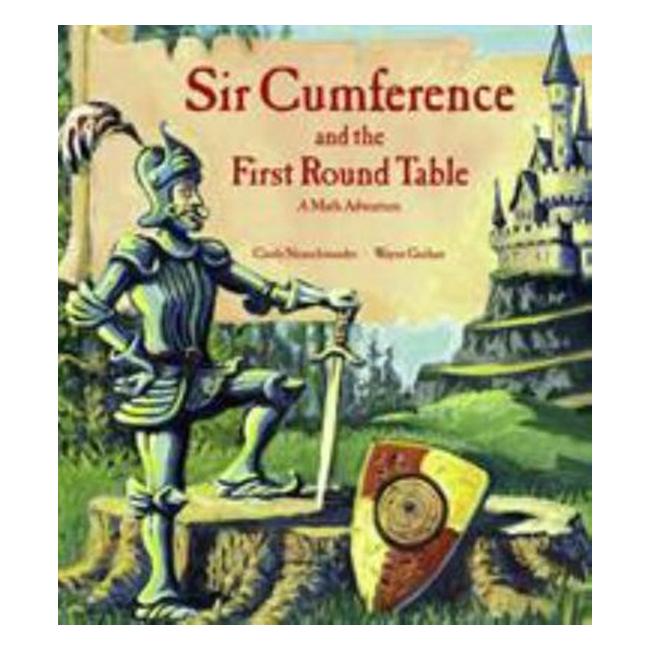 Sir Cumference And The First Round Table (A Math Adventure)-Marston Moor