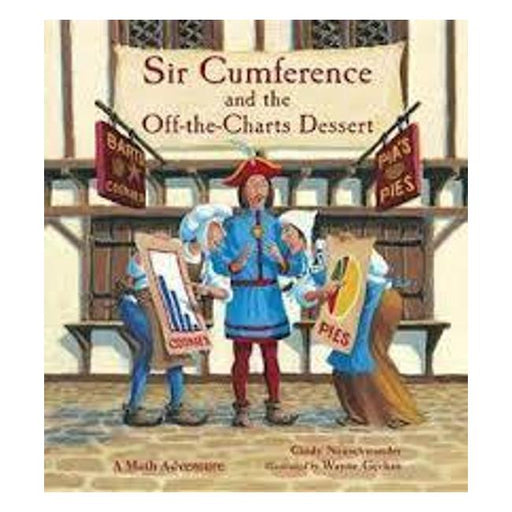 Sir Cumference And The Off-The-Charts Dessert (A Math Adventure)-Marston Moor