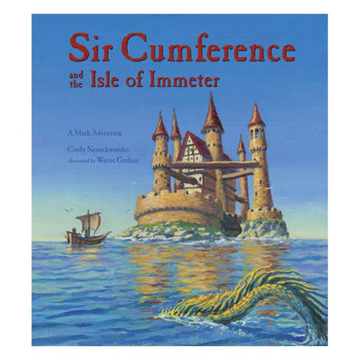 Sir Cumference And The Isle Of Immeter (A Math Adventure)-Marston Moor