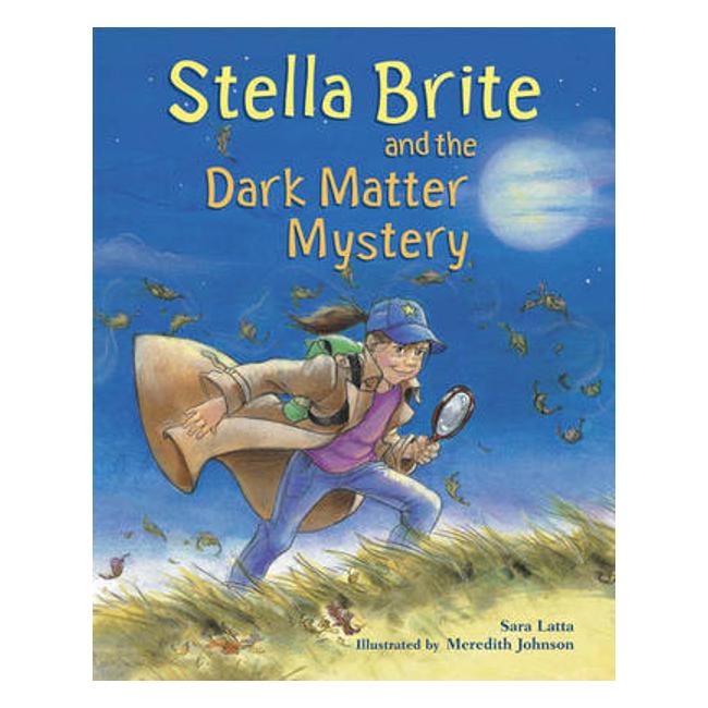 Stella Brite And The Dark Matter Mystery-Marston Moor