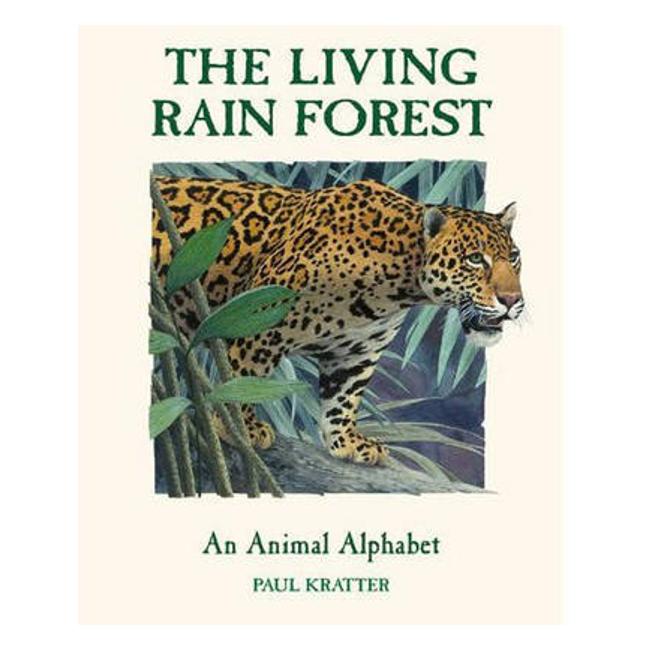 The Living Rain Forest: An Animal Alphabet-Marston Moor