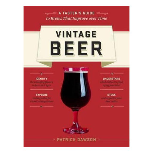 Vintage Beer: A Taster'S Guide To Brews That Improve Over Time-Marston Moor