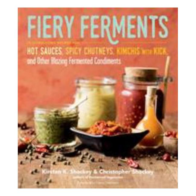 Fiery Ferments - Shockey, Kirsten