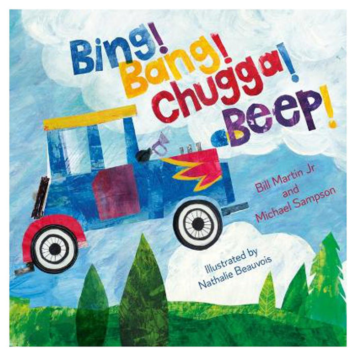 Bing! Bang! Chugga! Beep! | Bill Martin, Jr